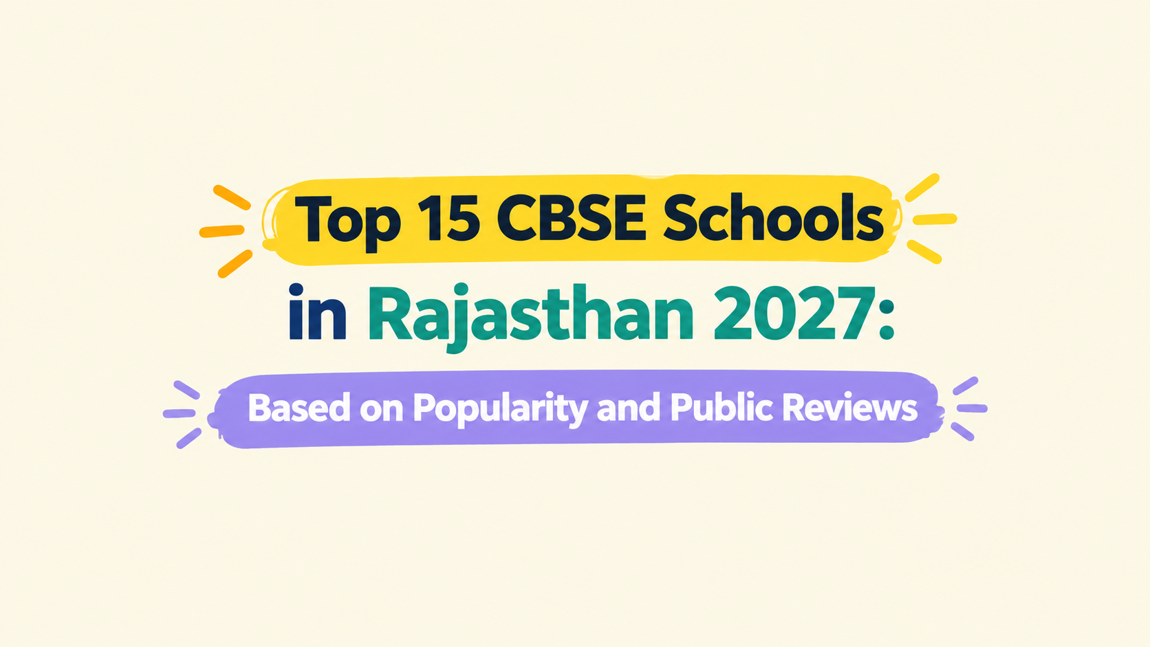 Top 15 CBSE Schools in Rajasthan 2027: Based on Popularity and Public Reviews
